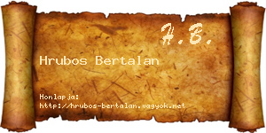 Hrubos Bertalan névjegykártya